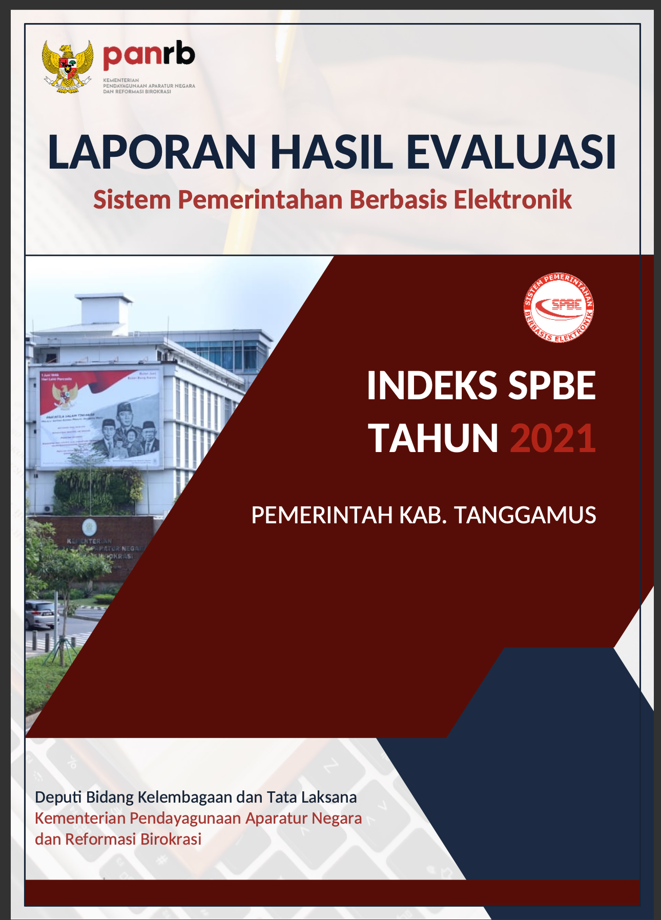 <p>Dokumen Hasil Evaluasi SPBE Tahun 2021</p>